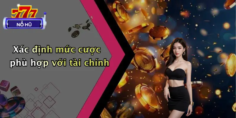 Xác định mức cược phù hợp với tài chính