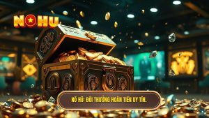 Đổi Thưởng Hoàn Tiền: Giải Pháp Tài Chính Thông Minh Cho Game Thủ Hiện Đại
